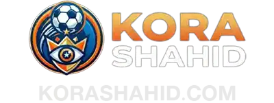 كورة شاهد بث مباشر مباريات لايف بجودة عالية kora shahid live